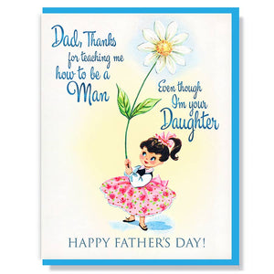 Teaching Daughter To Be a Man Happy Father's Day Card