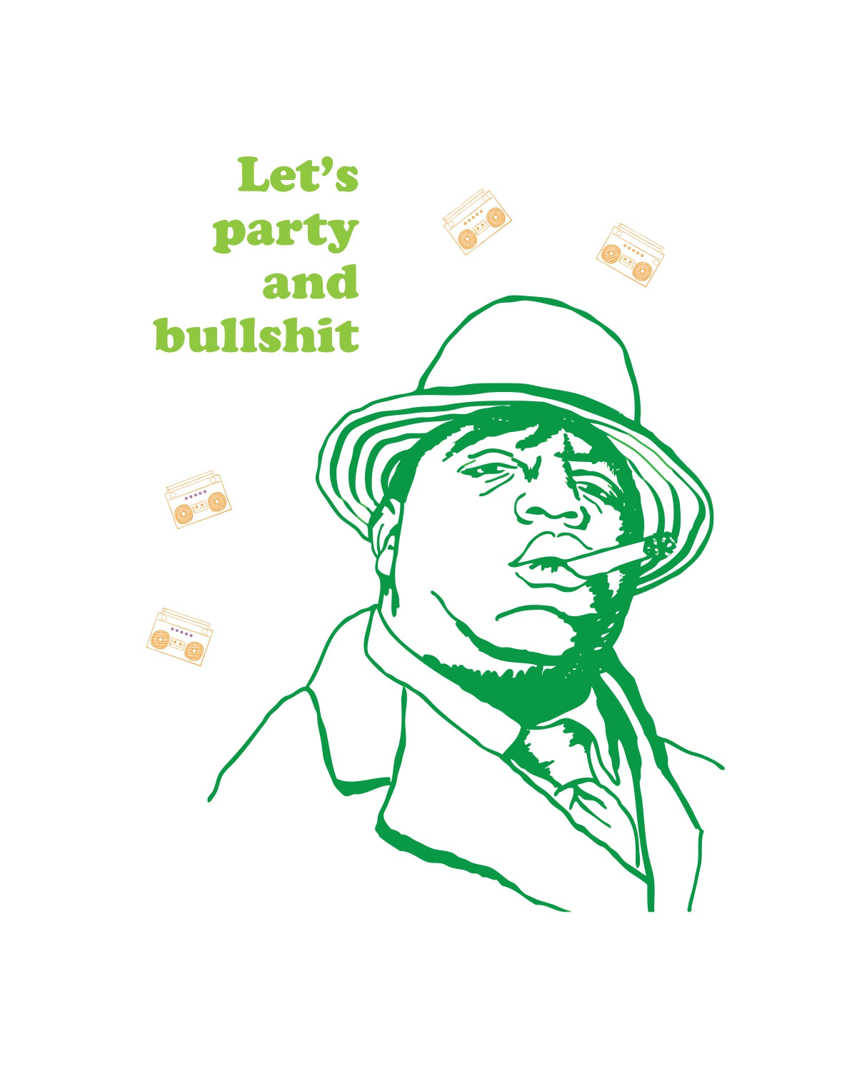 Biggie Smalls Let's Party And Bullshit Art Print (8x10)