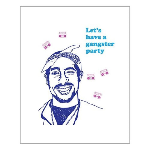 Tupac Shakur Let's Have A Gangster Party Art Print (8x10)