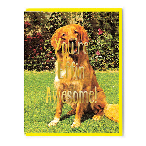 You're Effin Awesome! Card