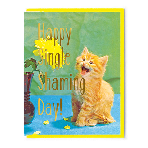 Happy Single Shaming Day Card