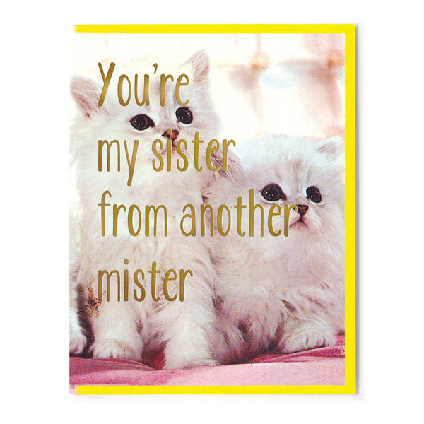 Sister From Another Mister Card