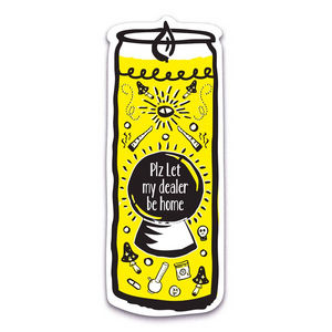 Plz Let My Dealer Be Home Prayer Candle Vinyl Sticker