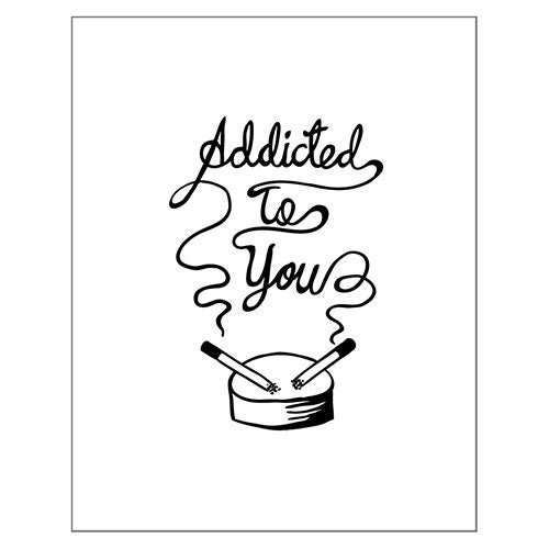 Addicted To You Art Print