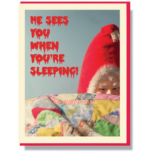 Creepy Santa He Sees You When You're Sleeping Card