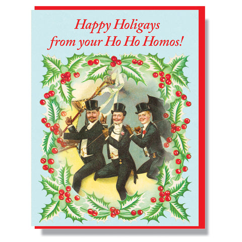 Happy Holigays from Your Ho Ho Homos Card