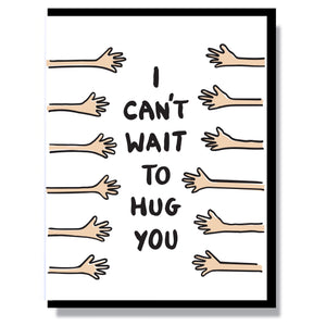 I Can't Wait to Hug You Card
