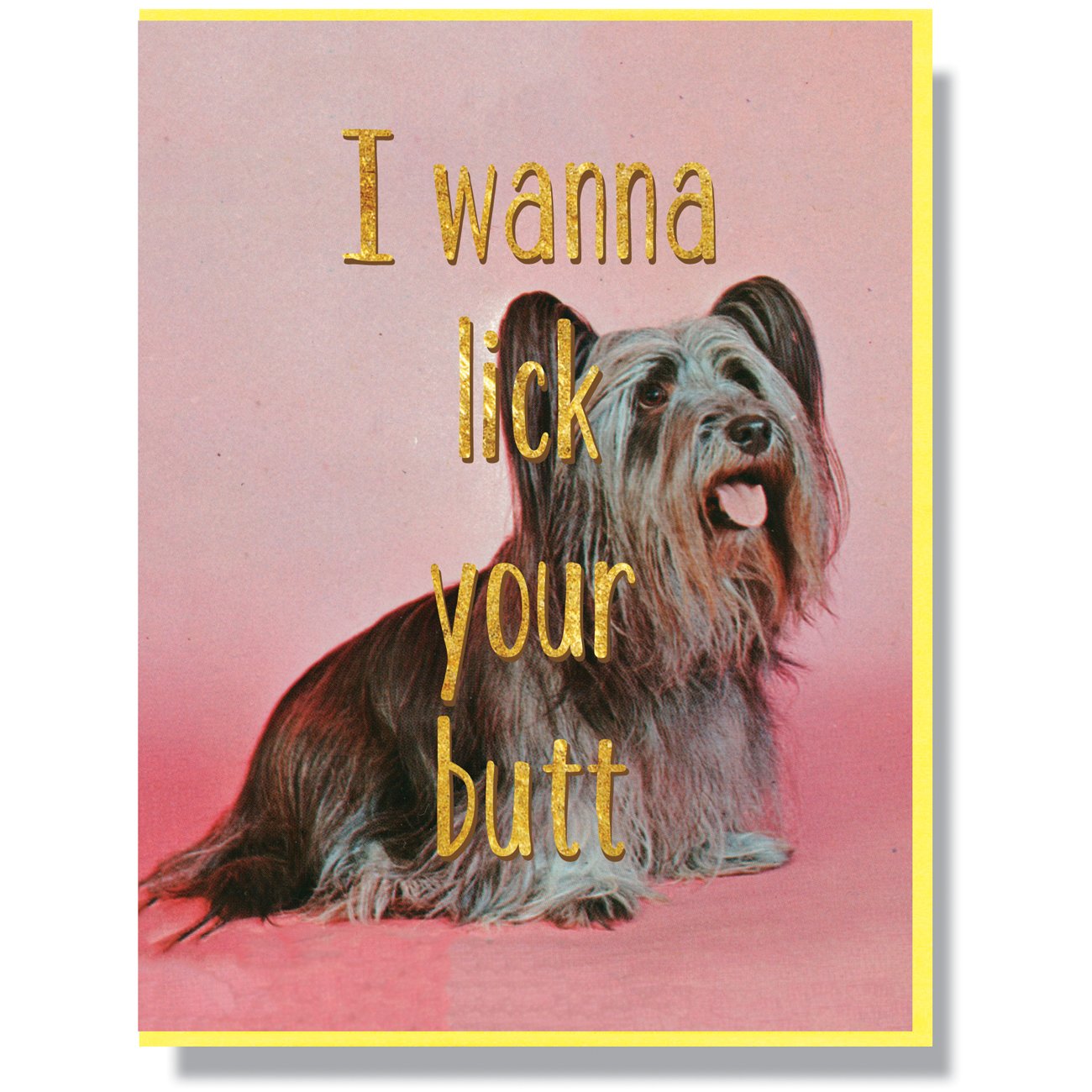 I Wanna Lick Your Butt Card