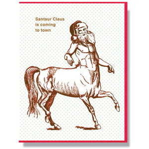 Santaur Claus Is Coming To Town Card