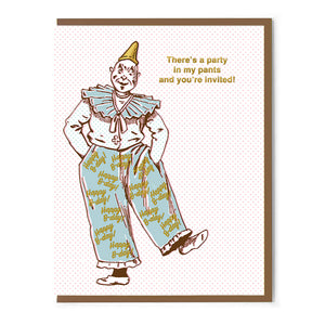 There's A Party In My Pants And You're Invited! Card